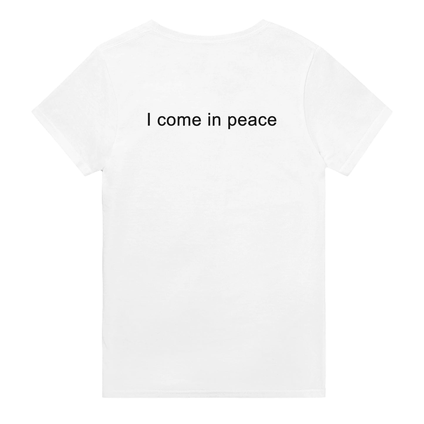 I come in peace