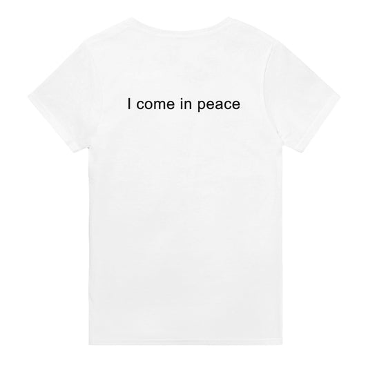 I come in peace